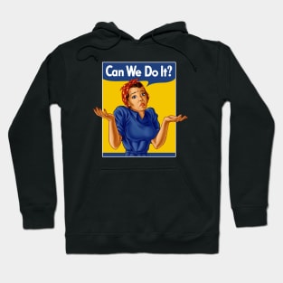 Can we do it? Hoodie